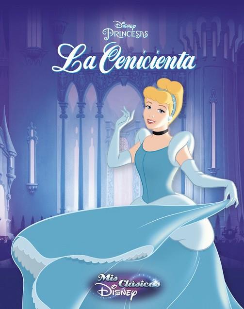 LA CENICIENTA ( MIS CLÁSICOS DISNEY ) | 9788416548187 | DISNEY | Llibreria Online de Vilafranca del Penedès | Comprar llibres en català