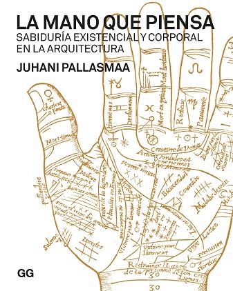 LA MANO QUE PIENSA | 9788425233920 | PALLASMAA, JUHANI | Llibreria Online de Vilafranca del Penedès | Comprar llibres en català