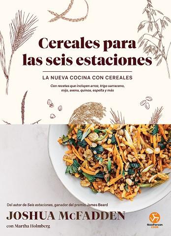 CEREALES PARA LAS SEIS ESTACIONES | 9788415887959 | MCFADDEN, JOSHUA/HOLMBERG, MARTHA | Llibreria Online de Vilafranca del Penedès | Comprar llibres en català