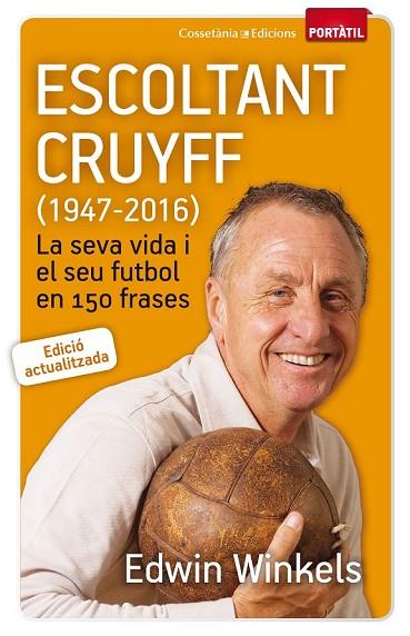 ESCOLTANT CRUYFF ( 1947-2016 ) | 9788490344880 | WINKELS, EDWIN | Llibreria Online de Vilafranca del Penedès | Comprar llibres en català