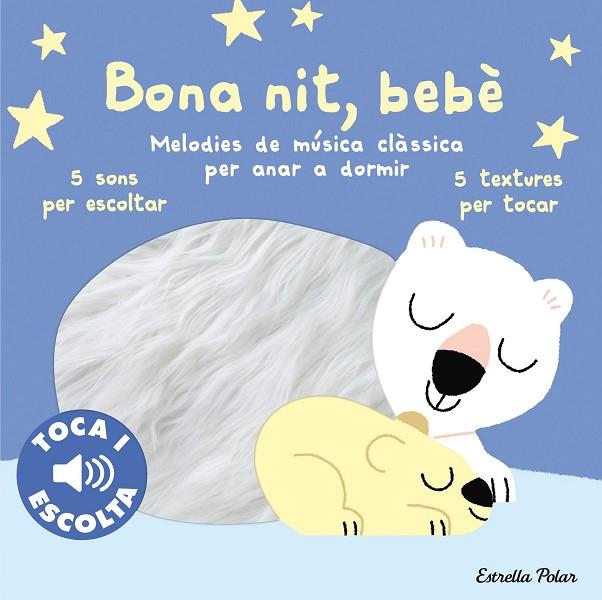 BONA NIT BEBÈ ( TOCA I ESCOLTA ) | 9788413897066 | BILLET, MARION | Llibreria L'Odissea - Libreria Online de Vilafranca del Penedès - Comprar libros