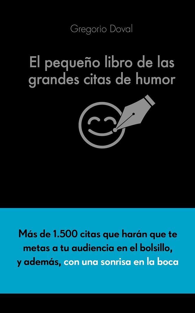 EL PEQUEÑO LIBRO DE LAS GRANDES CITAS DE HUMOR | 9788416253883 | DOVAL HUECAS, GREGORIO  | Llibreria Online de Vilafranca del Penedès | Comprar llibres en català