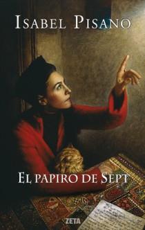 EL PAPIRO DE SEPT | 9788498722406 | PISANO, ISABEL | Llibreria Online de Vilafranca del Penedès | Comprar llibres en català