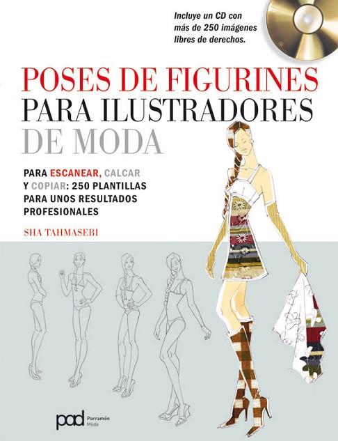 POSES DE FIGURINES PARA ILUSTRADORES DE MODA | 9788434238220 | TAHMASEBI, SHA | Llibreria L'Odissea - Libreria Online de Vilafranca del Penedès - Comprar libros