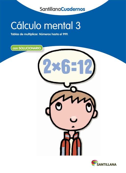 CALCULO MENTAL 3 SANTILLANA CUADERNOS | 9788468012391 | VARIOS AUTORES | Llibreria Online de Vilafranca del Penedès | Comprar llibres en català