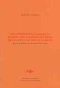 UNA APROXIMACIÓ A LA FILOSOFIA DE LA MATEMÀTICA GREGA DES D'UN PUNT DE VISTA MAT | 9788499650180 | PLA I CARRERA, JOSEP | Llibreria Online de Vilafranca del Penedès | Comprar llibres en català