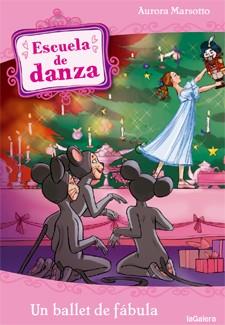 ESCUELA DE DANZA 12. UN BALLET DE FABULA | 9788424641184 | MARSOTTO, AURORA | Llibreria Online de Vilafranca del Penedès | Comprar llibres en català