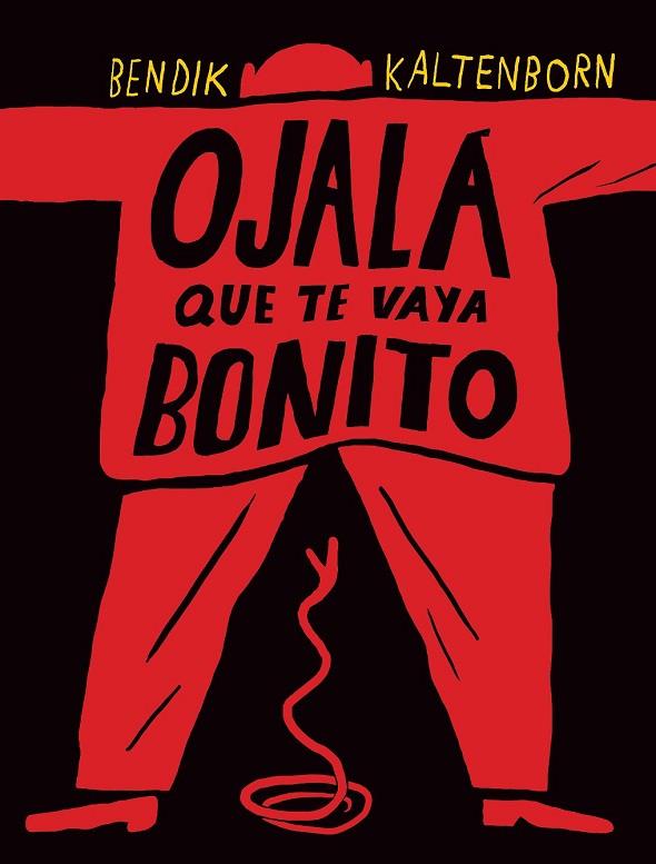 OJALA QUE TE VAYA BONITO | 9788493608187 | KALTENBORN, BENDIK | Llibreria Online de Vilafranca del Penedès | Comprar llibres en català