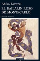 EL BAILARIN RUSO DE MONTECARLO | 9788483832394 | ESTEVEZ, ABILIO | Llibreria Online de Vilafranca del Penedès | Comprar llibres en català