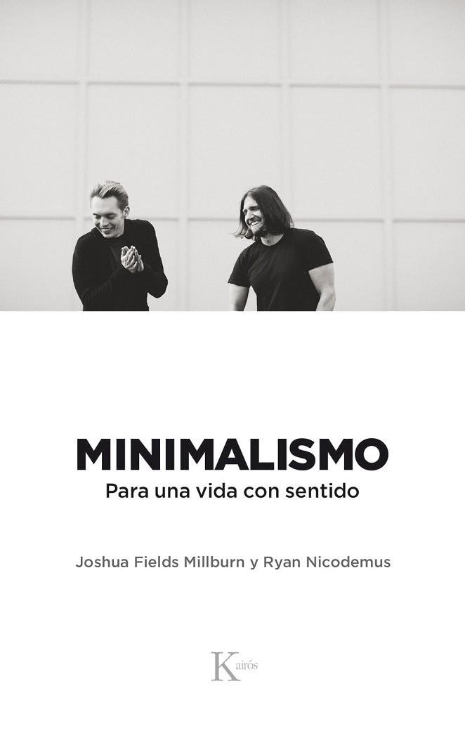 MINIMALISMO | 9788499886329 | FIELDS MILLBURN, JOSHUA / NICODEMUS, RYAN | Llibreria Online de Vilafranca del Penedès | Comprar llibres en català