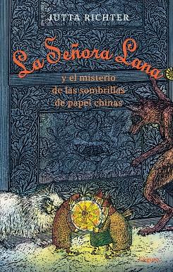 LA SEÑORA LANA Y EL MISTERIO DE LAS SOMBRILLAS DE PAPEL CHINAS | 9788412158380 | RICHTER, JUTTA | Llibreria Online de Vilafranca del Penedès | Comprar llibres en català