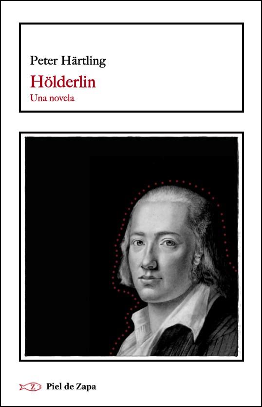 HÖLDERLIN UNA NOVELA | 9788418550157 | HÄRTLING, PETER | Llibreria Online de Vilafranca del Penedès | Comprar llibres en català