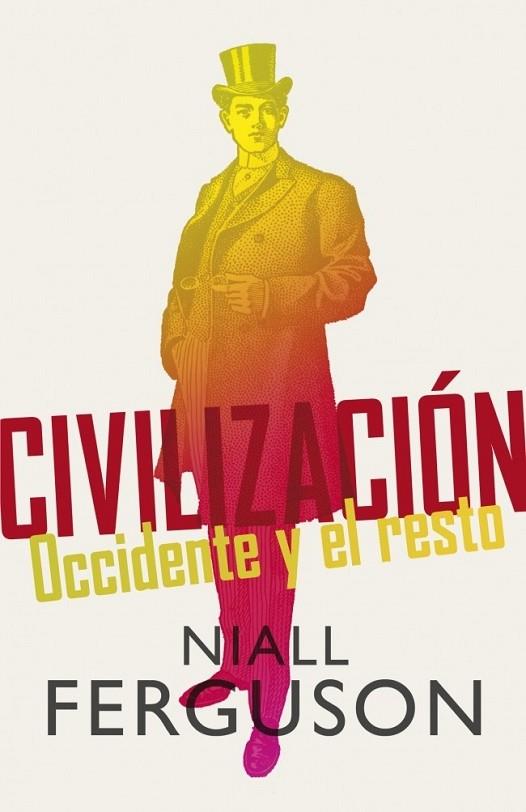 CIVILIZACION OCCIDENTE Y EL RESTO | 9788499920665 | FERGUSON, NIALL | Llibreria Online de Vilafranca del Penedès | Comprar llibres en català