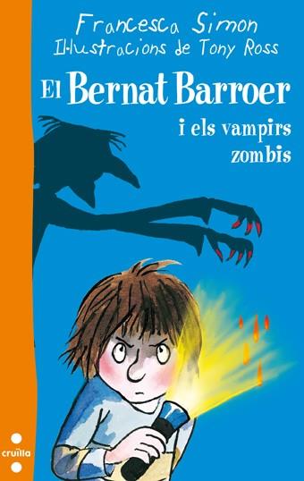 EL BERNAT BARROER I ELS VAMPIRS ZOMBIS | 9788466134040 | SIMON, FRANCESCA | Llibreria L'Odissea - Libreria Online de Vilafranca del Penedès - Comprar libros