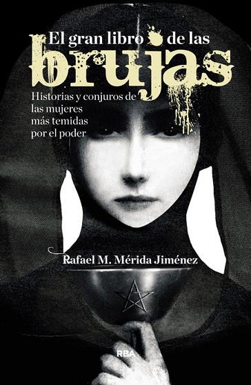 EL GRAN LIBRO DE LAS BRUJAS | 9788490563892 | MERIDA JIMENEZ, RAFAEL | Llibreria Online de Vilafranca del Penedès | Comprar llibres en català