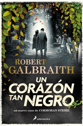 UN CORAZÓN TAN NEGRO ( CORMORAN STRIKE 6 ) | 9788419346094 | GALBRAITH, ROBERT | Llibreria Online de Vilafranca del Penedès | Comprar llibres en català