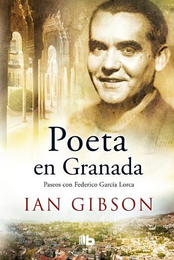 POETA EN GRANADA | 9788490704578 | GIBSON, IAN  | Llibreria Online de Vilafranca del Penedès | Comprar llibres en català