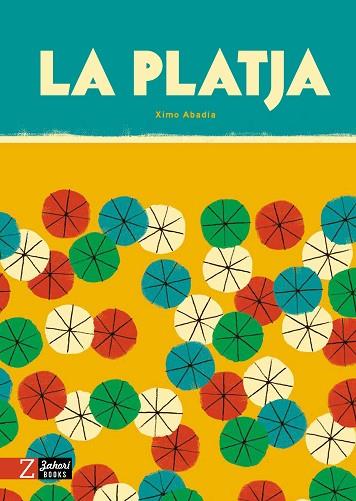 LA PLATJA | 9788418830440 | ABADÍA, XIMO | Llibreria Online de Vilafranca del Penedès | Comprar llibres en català