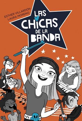 LAS CHICAS DE LA BANDA ( SERIE LAS CHICAS DE LA BANDA 1 ) | 9788420486864 | VILLARDON, ESTHER / MORENO, LAURA | Llibreria Online de Vilafranca del Penedès | Comprar llibres en català