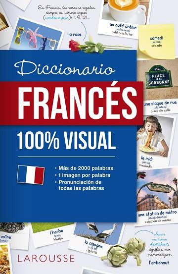 DICCIONARIO FRANCÉS 100% VISUAL | 9788417273064 | LAROUSSE EDITORIAL | Llibreria L'Odissea - Libreria Online de Vilafranca del Penedès - Comprar libros