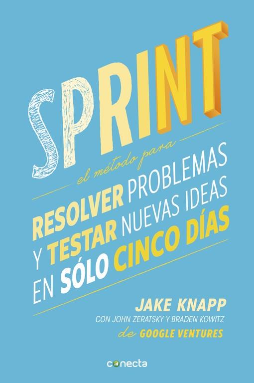 SPRINT | 9788416029686 | KNAPP, JAKE / ZERATSKY, JOHN / KOWITZ, BRADE | Llibreria Online de Vilafranca del Penedès | Comprar llibres en català