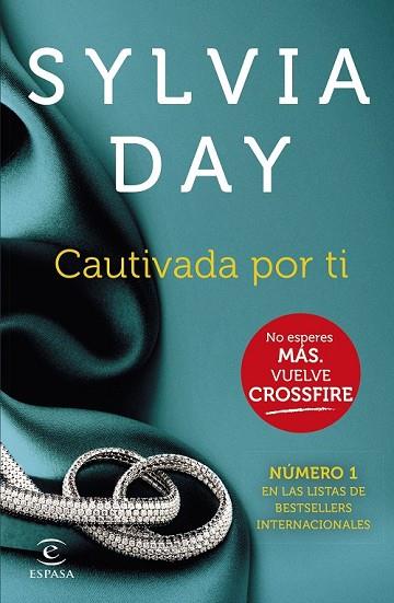 CAUTIVADA POR TI ( CROSSFIRE IV ) | 9788467043167 | DAY, SILVIA | Llibreria L'Odissea - Libreria Online de Vilafranca del Penedès - Comprar libros