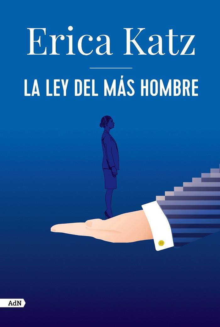 LA LEY DEL MÁS HOMBRE (ADN) | 9788413626406 | KATZ, ERICA | Llibreria Online de Vilafranca del Penedès | Comprar llibres en català