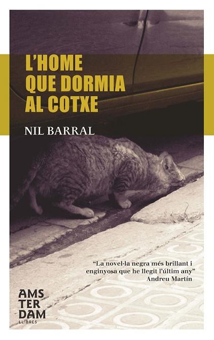 L'HOME QUE DORMIA AL COTXE | 9788493687939 | BARRAL, NIÑ | Llibreria L'Odissea - Libreria Online de Vilafranca del Penedès - Comprar libros