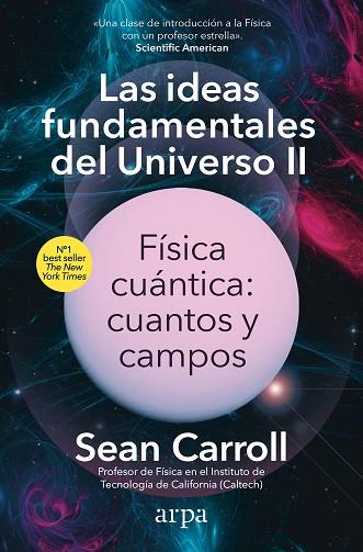 LAS IDEAS FUNDAMENTALES DEL UNIVERSO II | 9788410313163 | CARROLL, SEAN | Llibreria Online de Vilafranca del Penedès | Comprar llibres en català