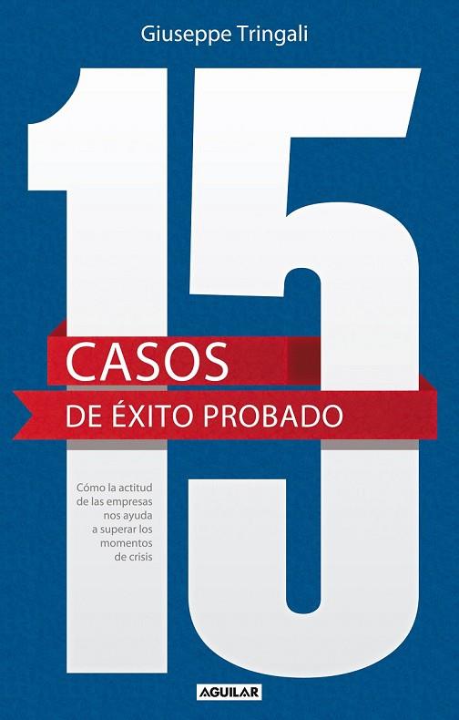 15 CASOS DE EXITO PROBADO | 9788403013377 | TRINGALI, GIUSEPPE | Llibreria L'Odissea - Libreria Online de Vilafranca del Penedès - Comprar libros