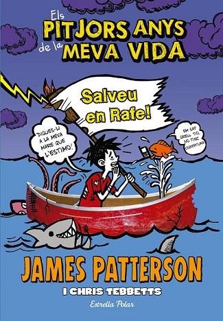 ELS PITJORS ANYS DE LA MEVA VIDA 6 SALVEU EN RAFE | 9788490577301 | PATTERSON, JAMES | Llibreria L'Odissea - Libreria Online de Vilafranca del Penedès - Comprar libros