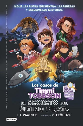 LOS CASOS DE TIMMI TOBBSON 3 EL SECRETO DEL ÚLTIMO PIRATA | 9788408266723 | WAGNER, J.I. | Llibreria Online de Vilafranca del Penedès | Comprar llibres en català