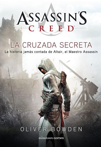 ASSASSIN'S CREED. THE SECRET CRUSADE | 9788445007792 | BOWDEN, OLIVER | Llibreria L'Odissea - Libreria Online de Vilafranca del Penedès - Comprar libros