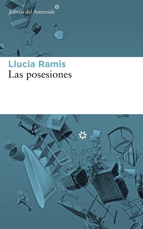 LAS POSESIONES | 9788417007539 | RAMIS, LLUCIA | Llibreria L'Odissea - Libreria Online de Vilafranca del Penedès - Comprar libros