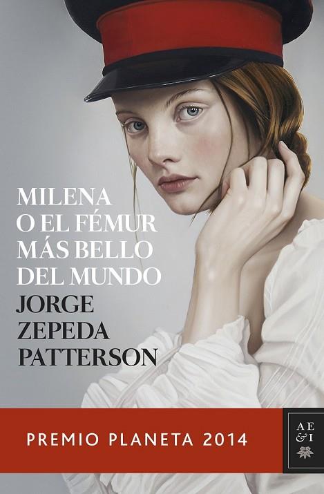 MILENA O EL FÉMUR MÁS BELLO DEL MUNDO | 9788408134053 | ZEPEDA PATTERSON, JORGE | Llibreria Online de Vilafranca del Penedès | Comprar llibres en català