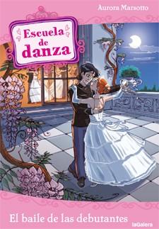 ESCUELA DE DANZA 13 BAILE DE LAS DEBUTANTES | 9788424641191 | MARSOTTO,AURORA | Llibreria Online de Vilafranca del Penedès | Comprar llibres en català