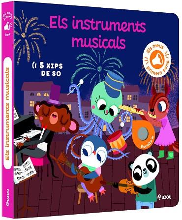 ELS MEUS PRIMERS SONS ELS INSTRUMENTS MUSICALS | 9791039530774 | NOTAERT, AMANDINE | Llibreria Online de Vilafranca del Penedès | Comprar llibres en català