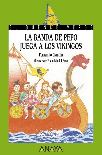 LA BANDA DE PEPO JUEGA A LOS VIKINGOS | 9788467829150 | CLAUDIN, FERNANDO | Llibreria L'Odissea - Libreria Online de Vilafranca del Penedès - Comprar libros