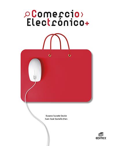 COMERCIO ELECTRÓNICO | 9788411345132 | CASTAÑO DÍAZ, JUAN JOSÉ/JURADO CERÓN, SUSANA | Llibreria Online de Vilafranca del Penedès | Comprar llibres en català