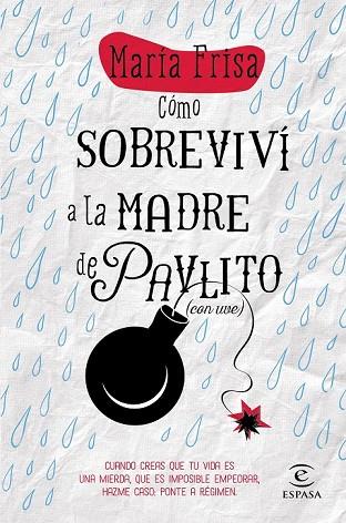 CÓMO SOBREVIVÍ A LA MADRE DE PAVLITO ( CON UVE ) | 9788467043297 | FRISA, MARIA | Llibreria L'Odissea - Libreria Online de Vilafranca del Penedès - Comprar libros