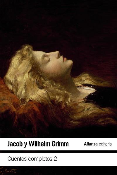 CUENTOS COMPLETOS 2 | 9788491815044 | GRIMM, JACOB; GRIMM, WILHELM | Llibreria Online de Vilafranca del Penedès | Comprar llibres en català