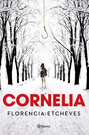 CORNELIA | 9788408190790 | ETCHEVES, FLORENCIA | Llibreria Online de Vilafranca del Penedès | Comprar llibres en català