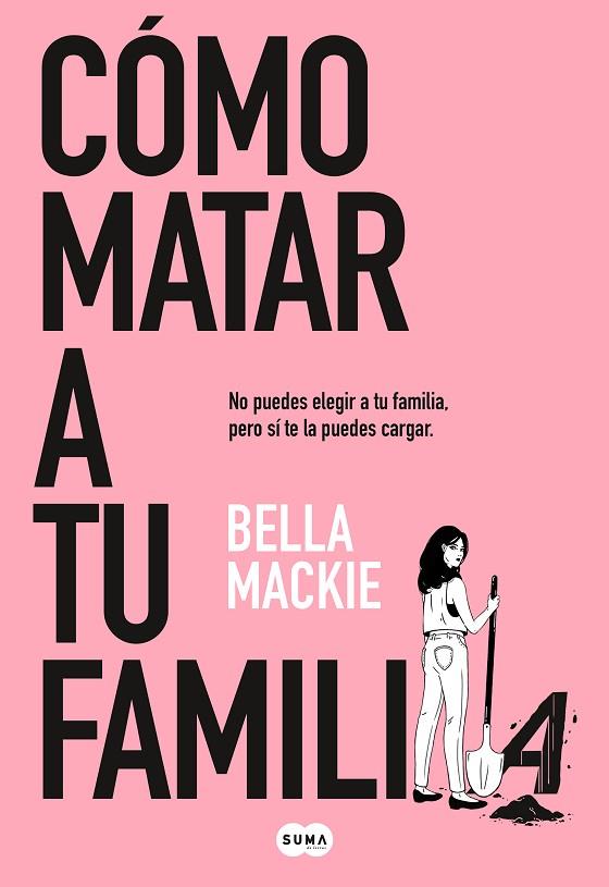 COMO MATAR A TU FAMILIA | 9788491297987 | MACKIE, BELLA | Llibreria Online de Vilafranca del Penedès | Comprar llibres en català