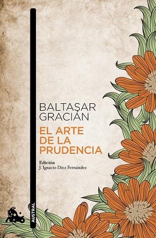 EL ARTE DE LA PRUDENCIA | 9788499984025 | GRACIAN, BALTASAR | Llibreria Online de Vilafranca del Penedès | Comprar llibres en català