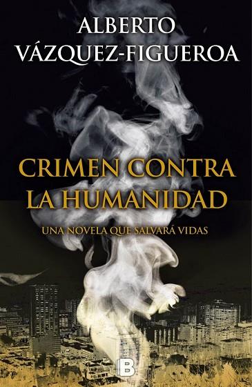 CRIMEN CONTRA LA HUMANIDAD | 9788466657198 | VÁZQUEZ-FIGUEROA, ALBERTO | Llibreria Online de Vilafranca del Penedès | Comprar llibres en català