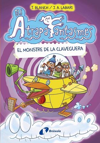 ELS ATRAPAFANTASMES 4 EL MONSTRE DE LA CLAVEGUERA | 9788413491950 | BLANCH, TERESA | Llibreria Online de Vilafranca del Penedès | Comprar llibres en català