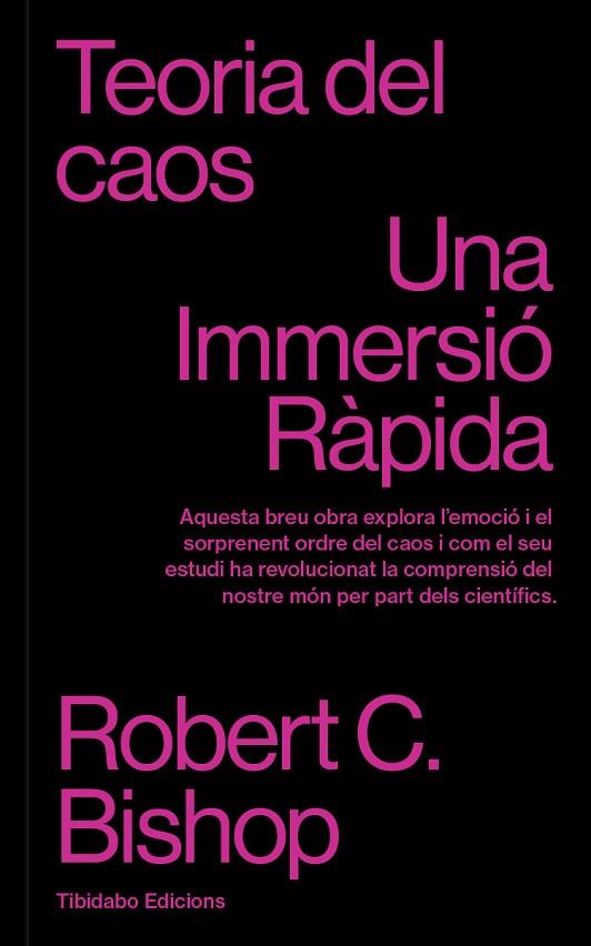 TEORIA DEL CAOS | 9788410013131 | C. BISHOP, ROBERT | Llibreria Online de Vilafranca del Penedès | Comprar llibres en català