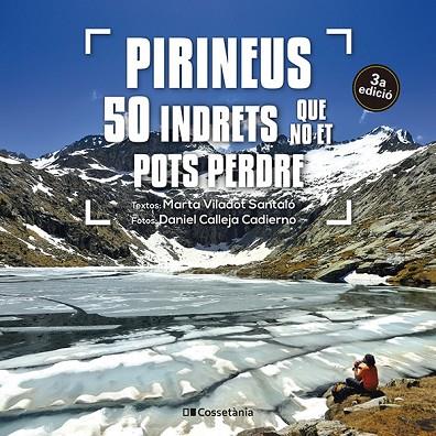 PIRINEUS 50 INDRETS QUE NO ET POTS PERDRE | 9788413563282 | VILADOT SANTALÓ, MARTA | Llibreria Online de Vilafranca del Penedès | Comprar llibres en català