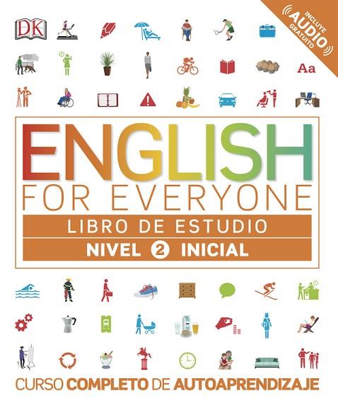 ENGLISH FOR EVERYONE (ED. EN ESPAÑOL). NIVEL INICIAL 2 - LIBRO DE ESTUDIO | 9780241281673 | VARIOS AUTORES | Llibreria Online de Vilafranca del Penedès | Comprar llibres en català