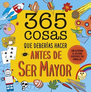 365 COSAS QUE DEBERÍAS HACER ANTES DE SER MAYOR | 9788408222644 | AA. VV. | Llibreria L'Odissea - Libreria Online de Vilafranca del Penedès - Comprar libros